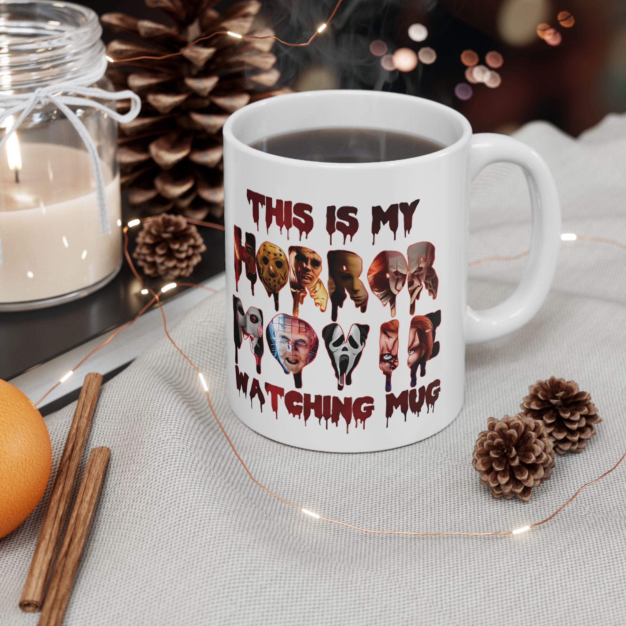 Horror Movie Watching Mug - This Is My Horror Movie Watching Mug, Scary Gift, Halloween Decor, Horror Fan Gift, Unique Coffee Cup